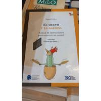 El Huevo Y La Gallina Gabriel Gellon Siglo Xxi Editores  segunda mano  Argentina